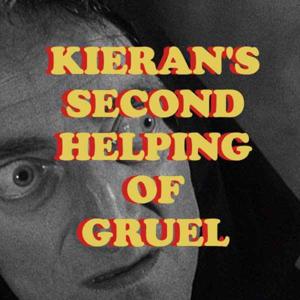 Kieran's Second Helping of Gruel