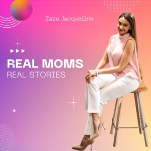 Real moms, Real stories