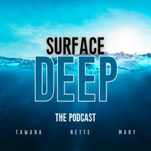 Surface Deep