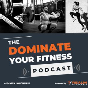 The Dominate Your Fitness Podcast