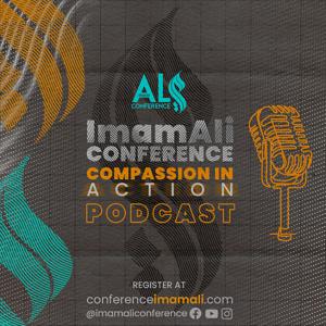 Imam Ali Conference; Compassion in Action