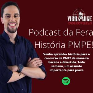 Podcast da Fera História PMPE