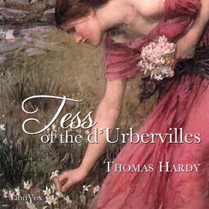 Tess of the d'Urbervilles (version 2) by Thomas Hardy (1840 - 1928)