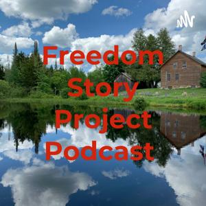 Freedom Story Project Podcast