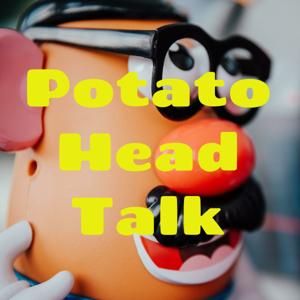 Potato Head Talk