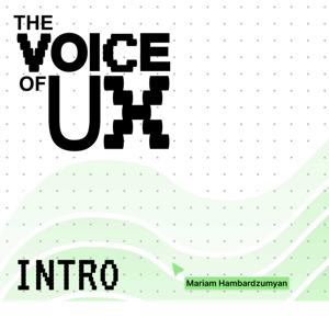 The Voice of UX