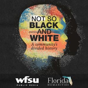 Not So Black and White: A community's divided history