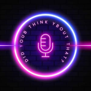 Did you think about that?