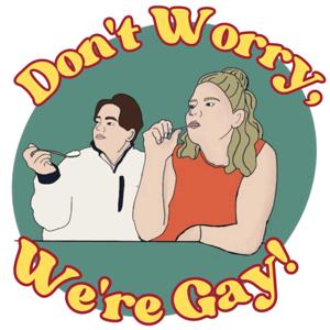 Don't Worry, We're Gay