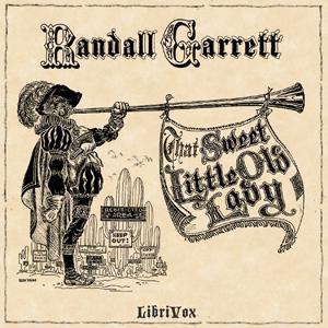 That Sweet Little Old Lady by Randall Garrett (1927 - 1987)