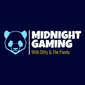 Midnight Gaming With Ditty & The Panda