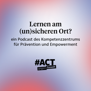Lernen am (un)sicheren Ort?