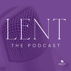 New City Lent Podcast