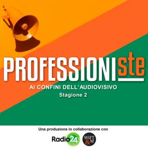 PROFESSIONIste - Le protagoniste dell'audiovisivo si raccontano