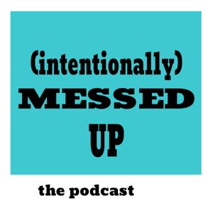 Intentionally Messed Up