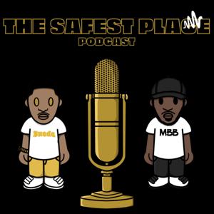 The Safest Place Podcast