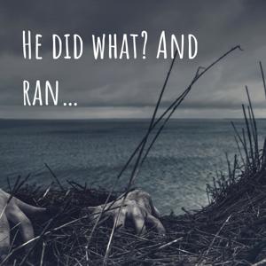 He did what? And ran…