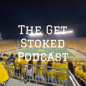The Get Stoked Podcast