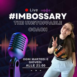 #imbossary THE UNSTOPPABLE COACH