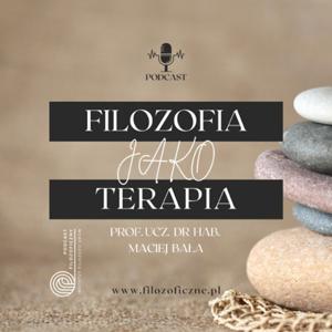Filozofia jako terapia. Prof. ucz. dr hab. Maciej Bała