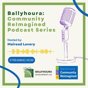 Ballyhoura: Community ReImagined