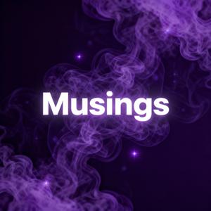Musings