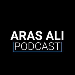 Aras Ali podcast