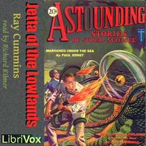 Jetta of the Lowlands by Ray Cummings (1907 - 1957)