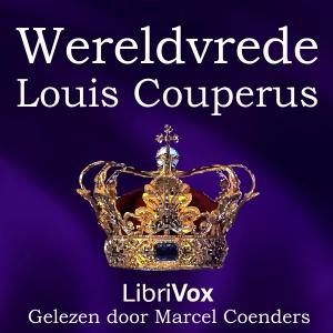 Wereldvrede by Louis Couperus (1863 - 1923)
