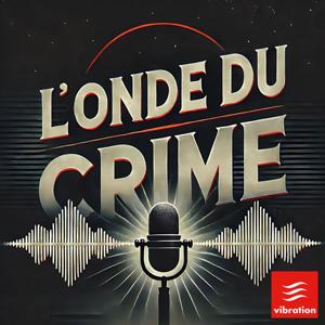 L'onde du crime