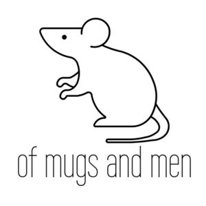 Of Mugs and Men