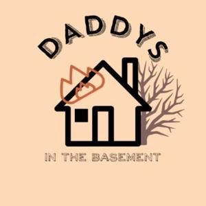 Daddys in the Basement