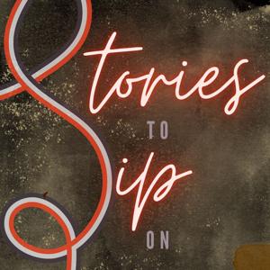 Stories To Sip On