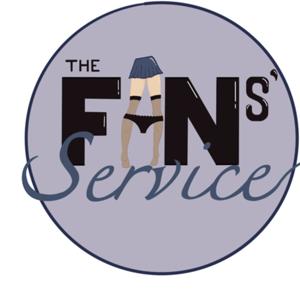 The Fans’ Service