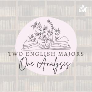 Two English Majors, One Analysis