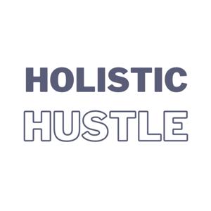 Holistic Hustle