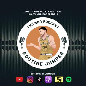 Routine Jumper Radio NBA Podcast