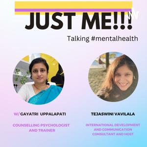 Just Me with Tejaswini Vavilala and Gayatri Uppalapati