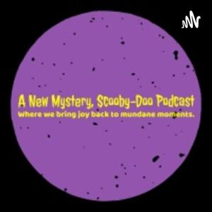 A New Mystery, Scooby-Doo Podcast