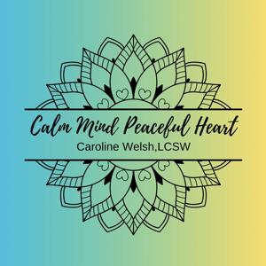 Calm Mind Peaceful Heart