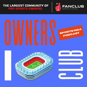 Owners Club Podcast - Powered by FanClub Sports