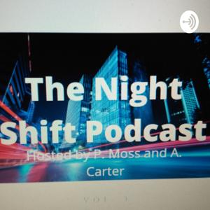 The Night Shift Podcast
