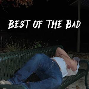 Best of the Bad