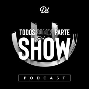 Todos Somos Parte del Show!