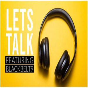 Let's Talk Featuring Blackbelt9