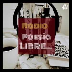 Radio Poesía Libre...