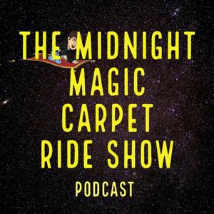 The Midnight Magic Carpet Ride Show