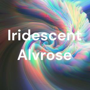Iridescent Alvrose