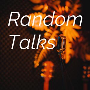 Random Talks