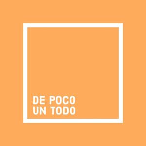 de poco un todo